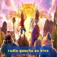 radio gaucha ao vivo